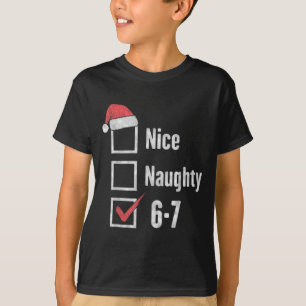 Hirn Fäulnis 6-7 Meme Schön Unartig 67 Weihnachten T-Shirt