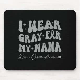 Hirn-Tumor-Bewusstsein tragen grau für Nana stark Mousepad
