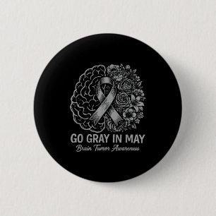 Hirntumor-Bewusstsein tragen Sie im Mai grau stark Button