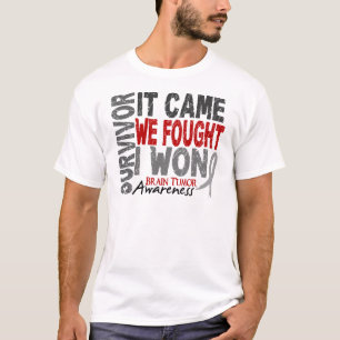 Hirntumor-Überlebender, den es wir kam, kämpfte T-Shirt