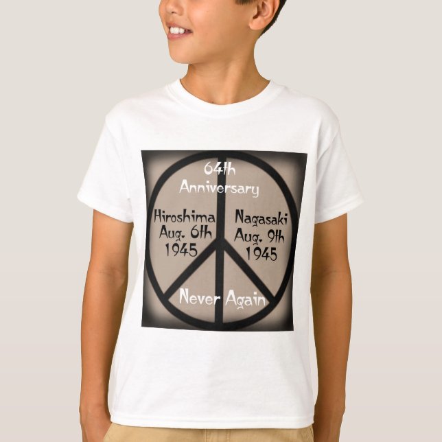 Hiroshima-Nagasaki-Frieden in unserer Zeit T-Shirt (Vorderseite)