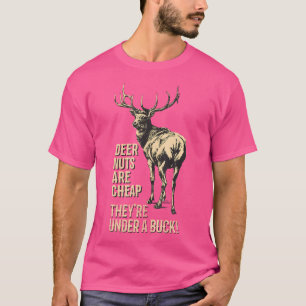 Hirsch-Nüsse sind billig, sie sind unter einem Buc T-Shirt