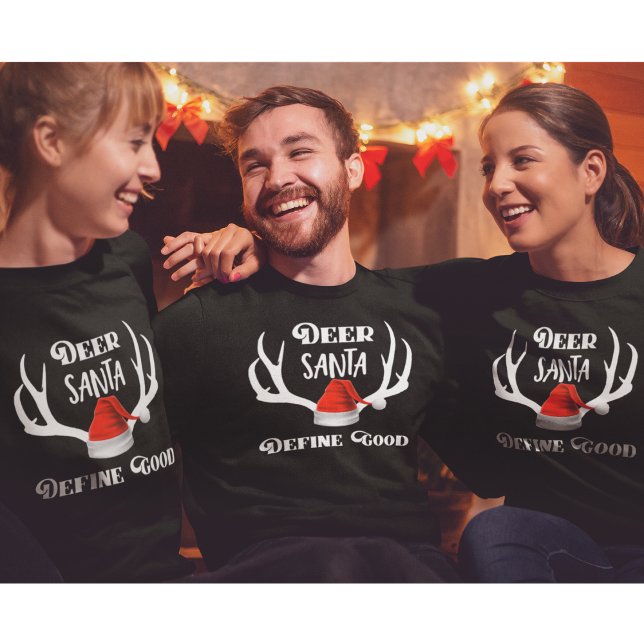 Hirsch Santa definieren gute Weihnachtsjagd Antler Sweatshirt (Von Creator hochgeladen)