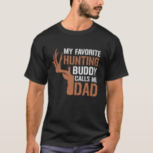 Hirschjagd Buddy nennt mich Vater Funny Hunter Vat T-Shirt