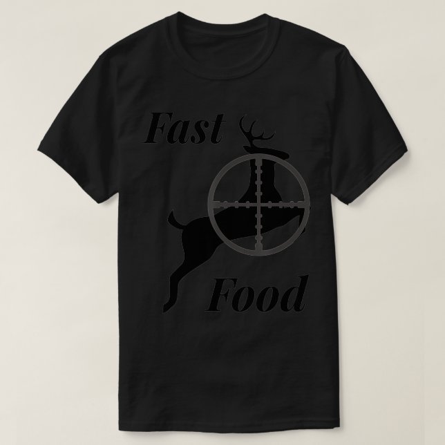 Hirschjagd Fast Food Funny Gift für Jäger T-Shirt (Design vorne)