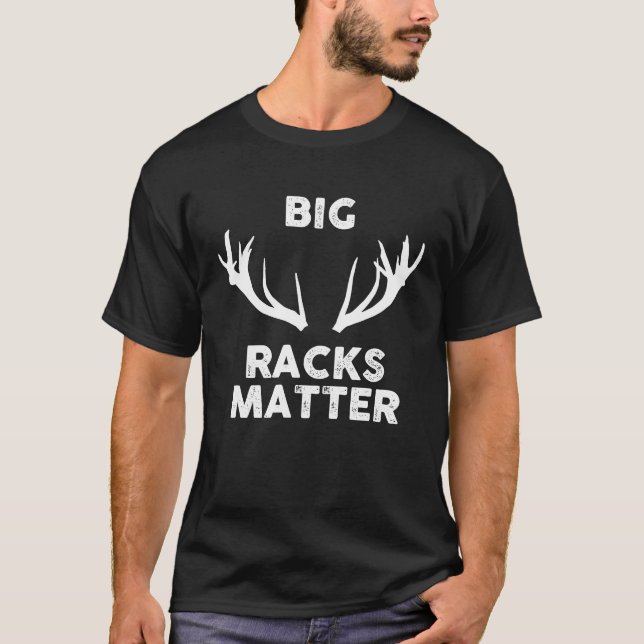 Hirschjagd Große Racks Matter Hirschjagd Hunte T-Shirt (Vorderseite)