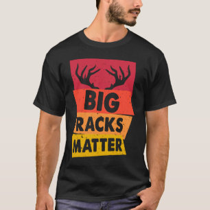 Hirschjagd Große Racks Matter Hirschjagd Jäger T-Shirt