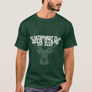 Hirschjagdhemd Rentenplan Hochsitz T-Shirt