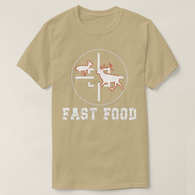 Hirschjagdsaison Funny Hunter Fast Food T-Shirt (Design vorne)