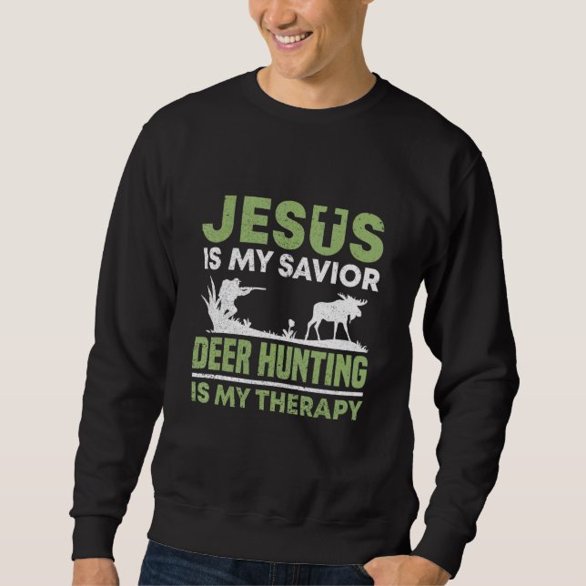 Hirschjäger Jagdsaison Jesus Huntsman Sweatshirt (Vorderseite)
