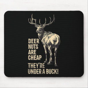Hirschnuts sind billig, sie sind total vergnügt mousepad