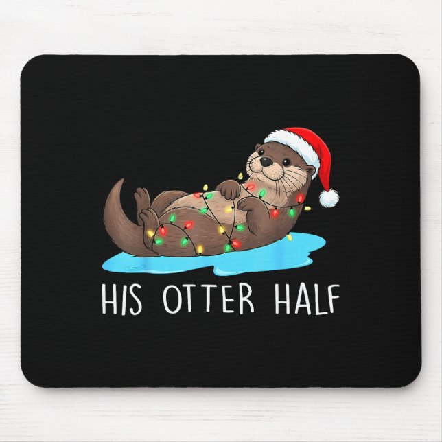His And Her Otter Half Santa Hat Couple Christmas  Mousepad (Vorne)
