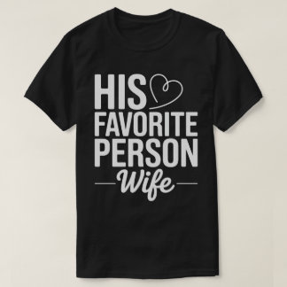 His Favorite Person Tee