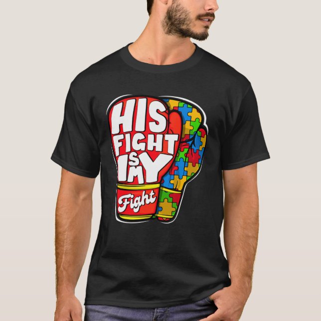 His Fight Autism My Fight Autism Awareness Month M T-Shirt (Vorderseite)