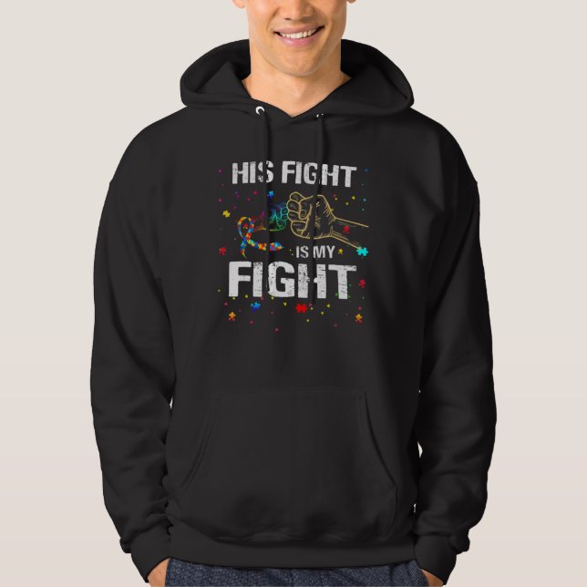 His Fight Is my Fight Autism Awareness Autism Awar Hoodie (Vorderseite)