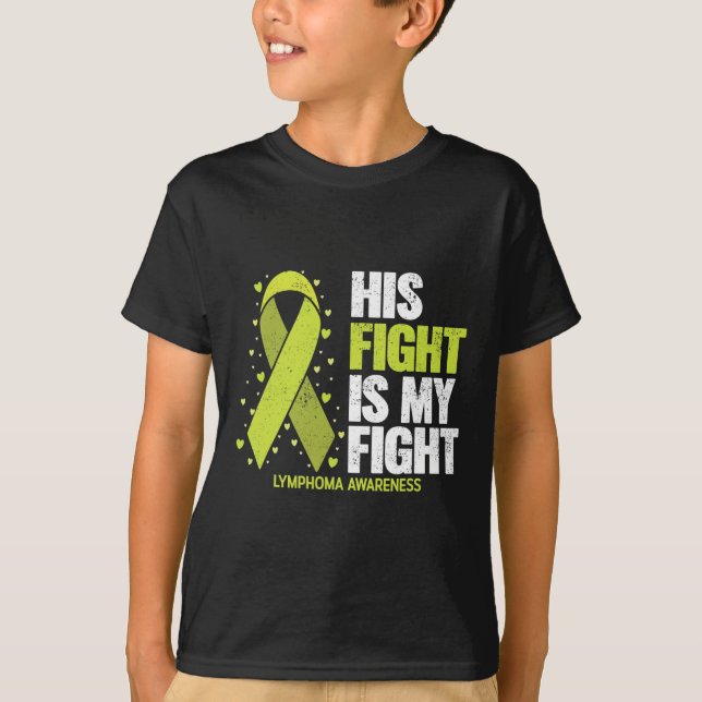 His Fight Is My Fight Blood Cancer Lymphoma Awaren T-Shirt (Vorderseite)