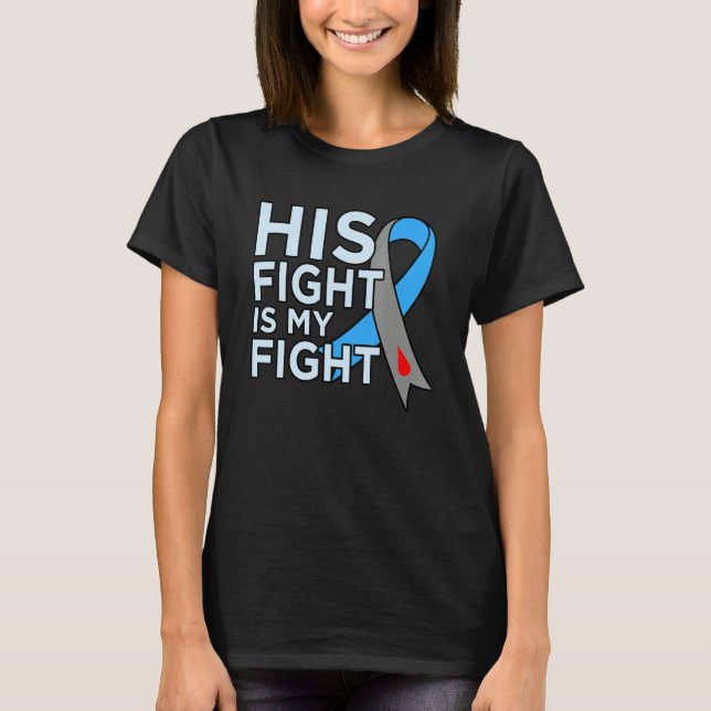 His Fight Is My Fight Diabetes Awareness Diabetic  T-Shirt (Vorderseite)