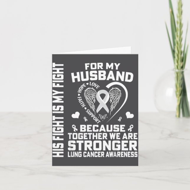 His Fight Is My Fight For My Husband - Lung Cancer Karte (Vorderseite)