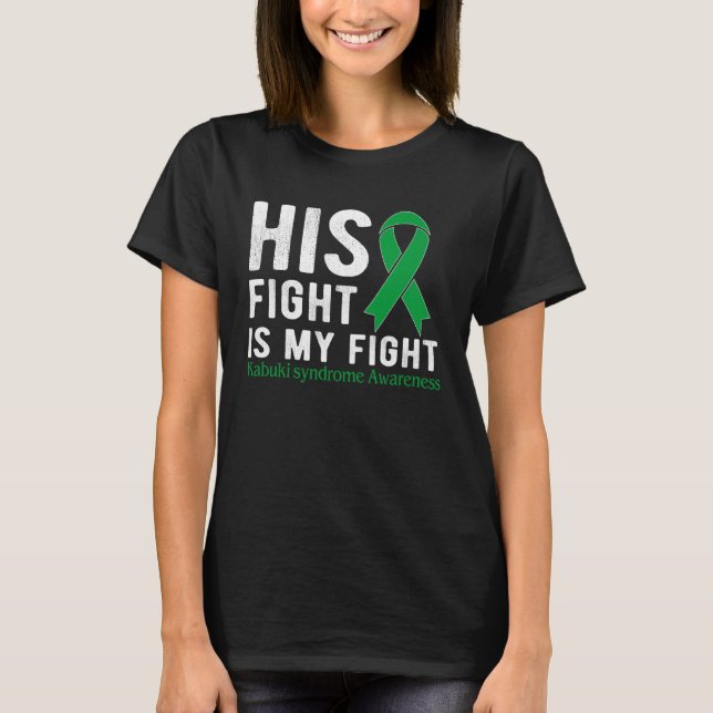 His fight is my fight Kabuki Syndrome T-Shirt (Vorderseite)