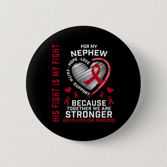 His Fight Is My Fight Nephew Multiple Myeloma Awar Button (Vorderseite)