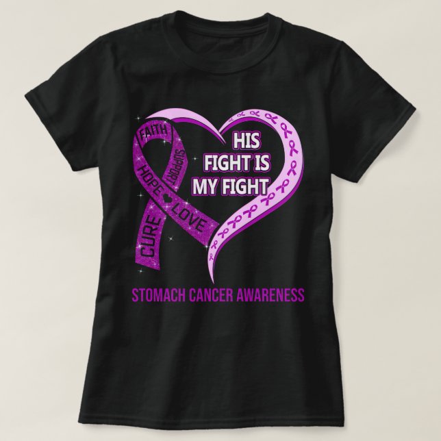 His Fight Is My Fight Ribbon Heart Stomach Cancer  T-Shirt (Design vorne)