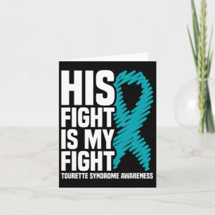 His Fight Is My Fight Tourette-Syndrom-Bewusstsein Karte