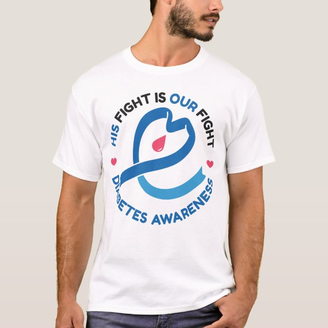 His Fight Is Our Fight – Diabetes Awareness T-Shirt (Vorderseite)
