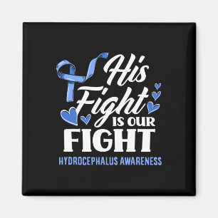 His Fight is Our Fight Son Grandson Hydrocephalus Magnet