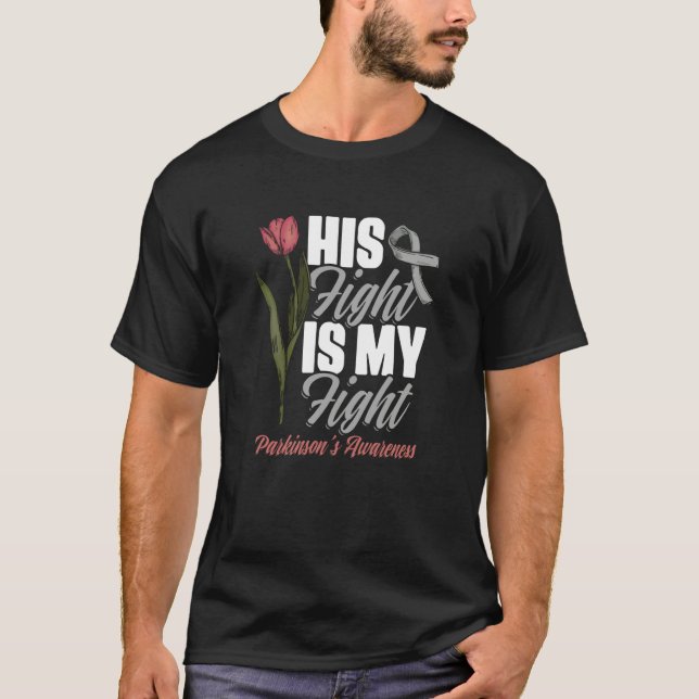 His Fight My Fight PD Tulips Parkinson's Disease W T-Shirt (Vorderseite)