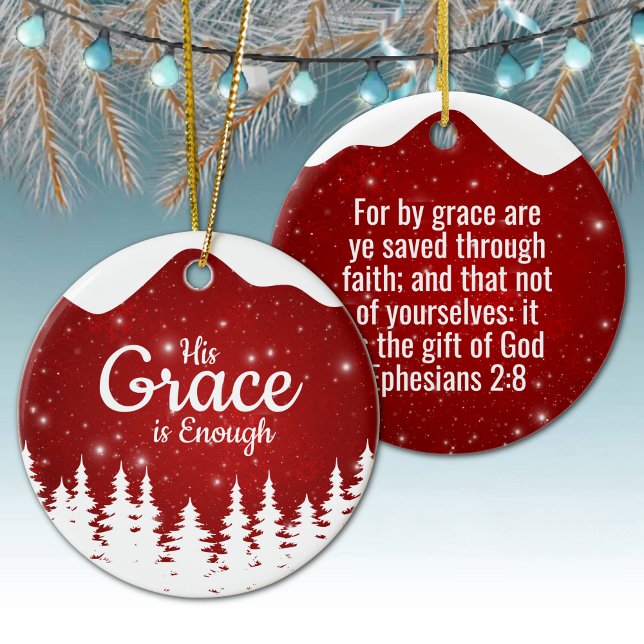 His Grace is Enough Divine Passage ⛪️ 🎄 Keramik Ornament (Custom His Grace is Enough, Religious Holiday Snow Ceramic Ornament berry red snowy white trees 🌲✞)