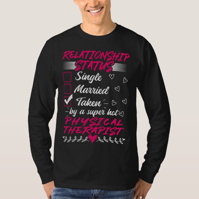 His Her Physical Therapist Relationship Status T-Shirt (Vorderseite)