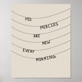 His Mercies are new every Morning  Poster