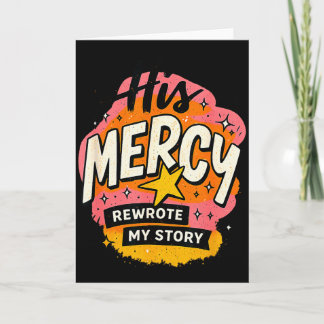 His Mercy Rewrote My Stories Inspirational Message Karte