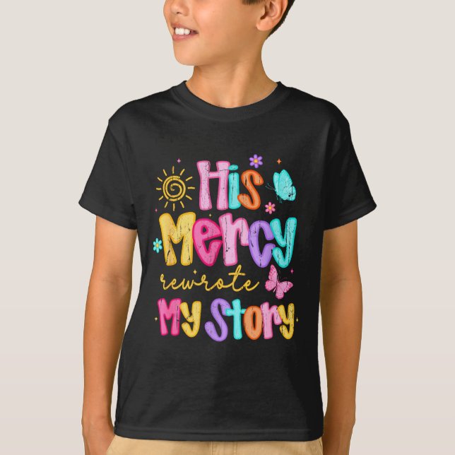 His Mercy Rewrote My Story, Thankful, Fall Christi T-Shirt (Vorderseite)