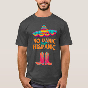 Hispanic Heritage Monat Keine Panik Hispanic Funny T-Shirt