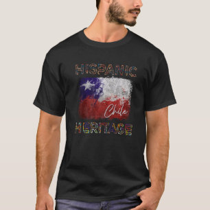 Hispanic Heritage Month Chile Flag Latino Chilenis T-Shirt