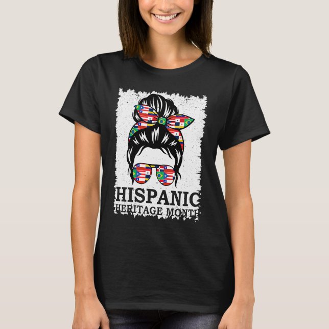 Hispanic Heritage Month Messy Bun T-Shirt (Vorderseite)