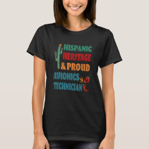 Hispanic Heritage & Proud Avionics Techniker T-Shirt