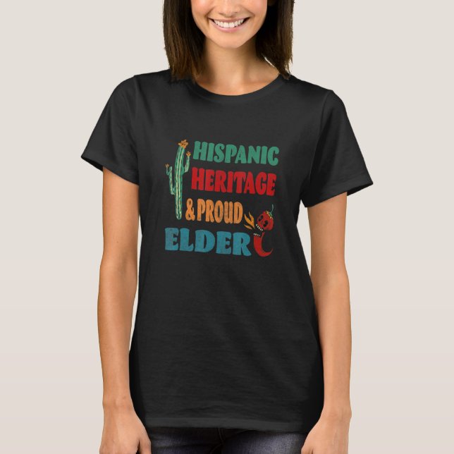 Hispanic Heritage & Proud Elder T-Shirt (Vorderseite)