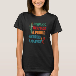 Hispanic Heritage & Proud Marketing Research Analy T-Shirt