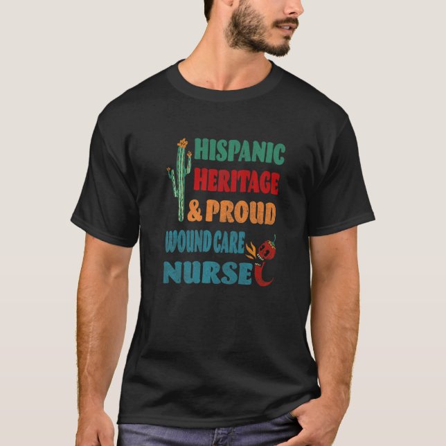 Hispanic Heritage & Proud Wound Care Pflege T-Shirt (Vorderseite)