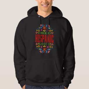 Hispanic Latina Country Flags Flora Culture Hispa Hoodie