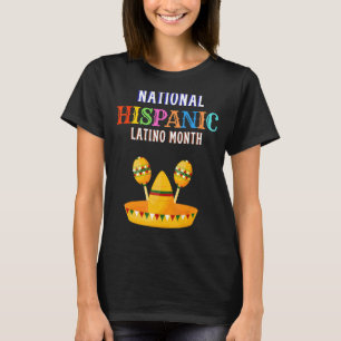 Hispanic Zeremonie Monat Prideful Latin Spanish Am T-Shirt
