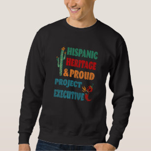 Hispanisches Erbe & Stolz Projektmanager Sweatshirt