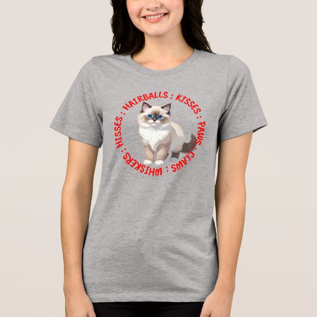 Hisses and Kisses, Ragdoll cat Tri-Blend Shirt (Vorderseite)