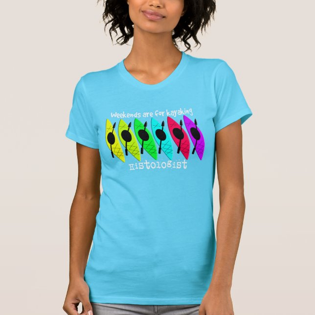 Histologist-Kayaking T - Shirts (Vorderseite)