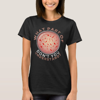 Histology I Liebe Histology for Histologist Techni T-Shirt