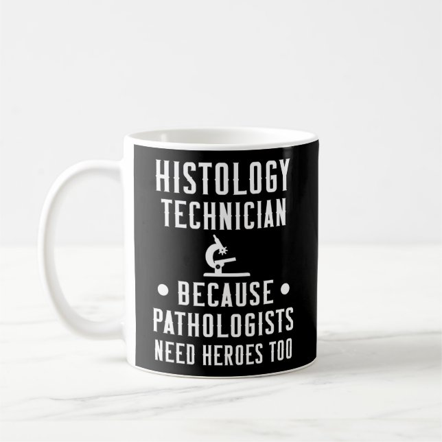 Histology Tech, weil Pathologen Helden brauchen Kaffeetasse (Links)