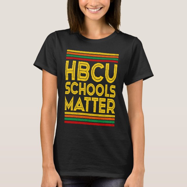 Historical Black College Alumni  HBCU Schools Matt T-Shirt (Vorderseite)