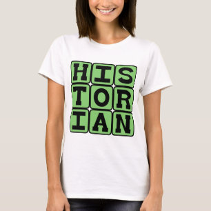 Historiker, Bewahrer der Geschichte T-Shirt
